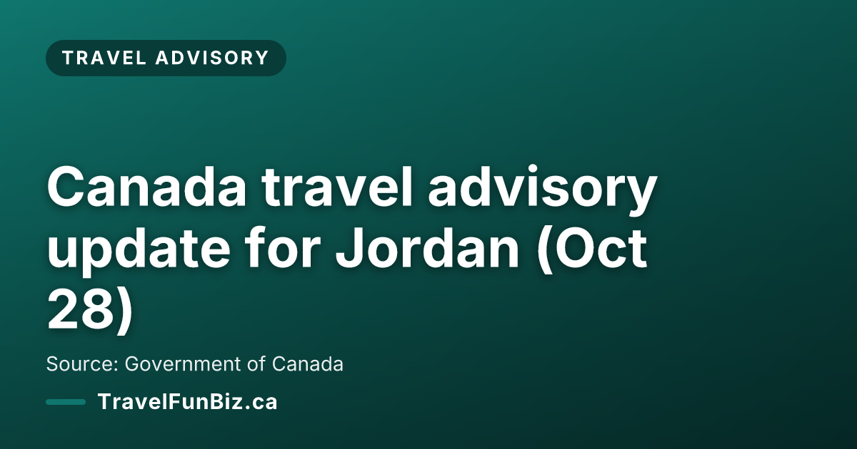 Canada travel advisory update for Jordan